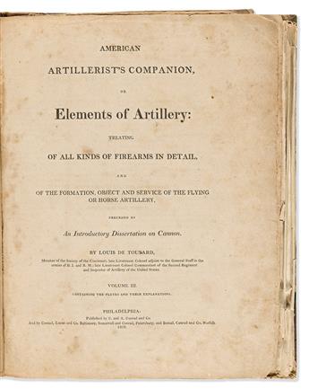 (MILITARY.) Louis de Tousard. American Artillerists Companion, or Elements of Artillery.